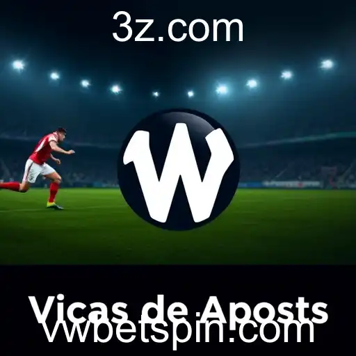 A Importância das 'Dicas de Apostas' no vwbet para Apostadores